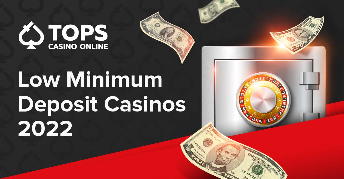 best online casino with low minimum deposit