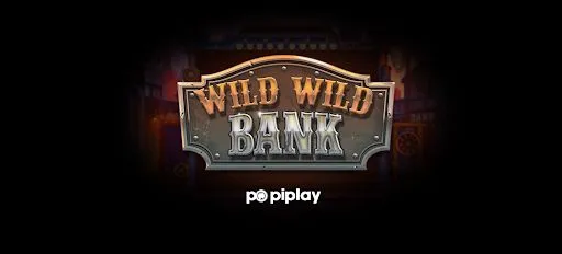 wild wild bank slot