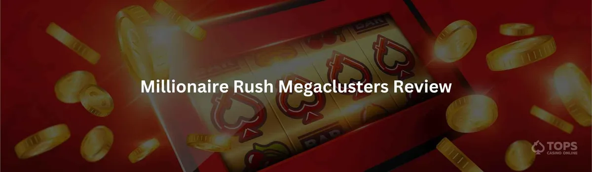 Millionaire rush megaclusters review