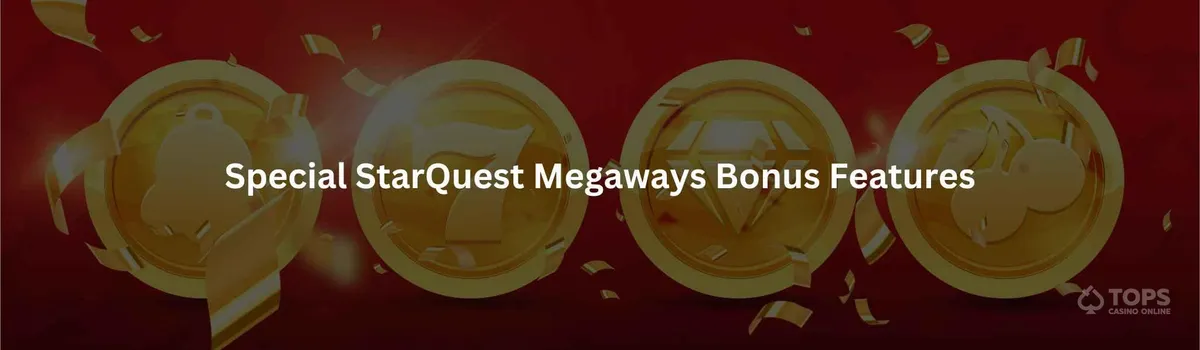 Special starquest megaways bonus features