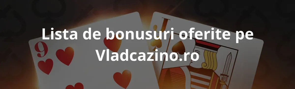 Lista de bonusuri oferite pe vladcazino.ro