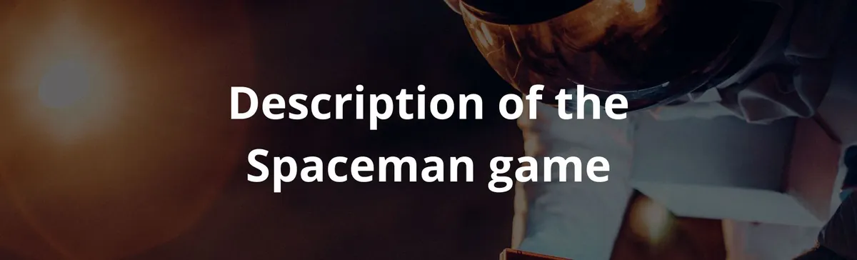 Description of the spaceman game