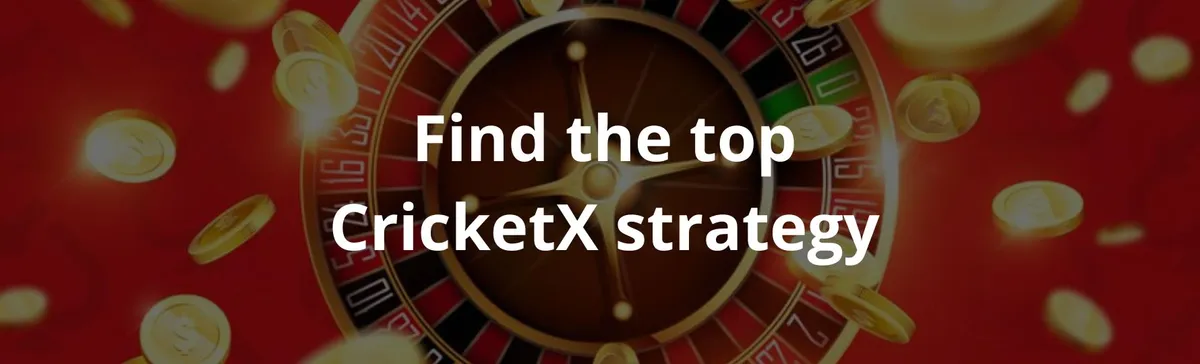 Find the top cricketx strategy