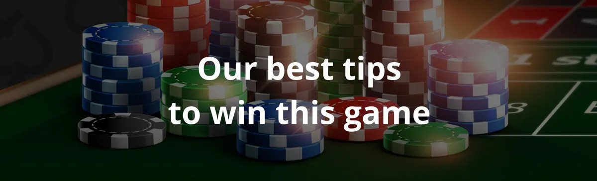 Our best tips to win this game