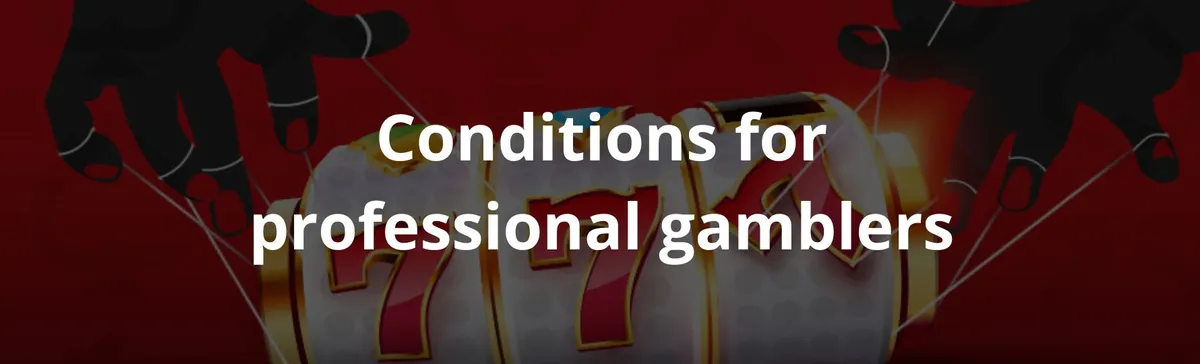 Conditions for professional gamblers