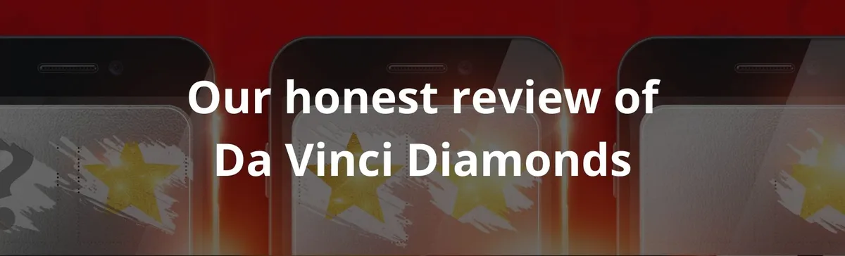 Our honest review of Da Vinci Diamonds