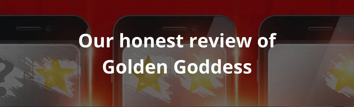 Our honest review of Golden Goddess