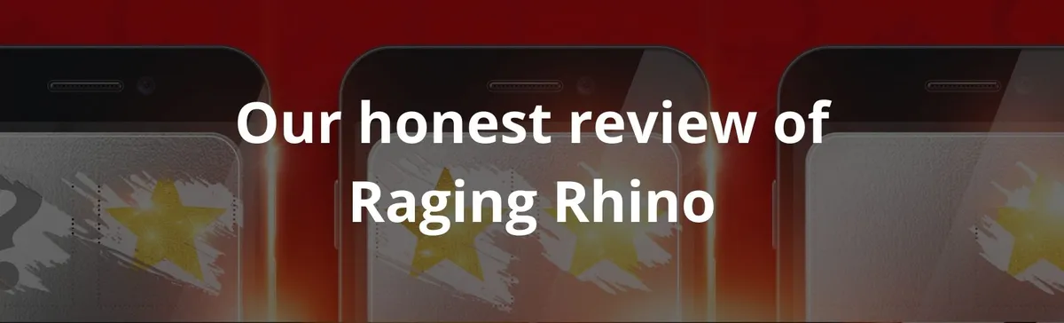 Our honest review of Raging Rhino