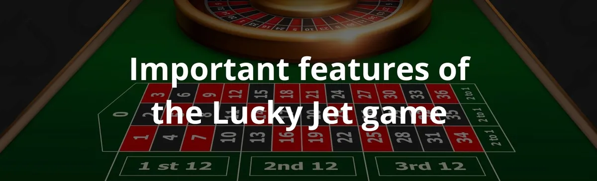 Important features of the lucky jet game