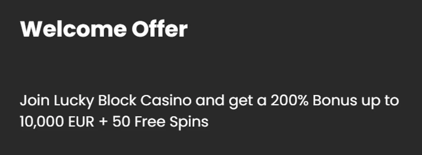 Whats Lucky Block casino's welcome bonus?