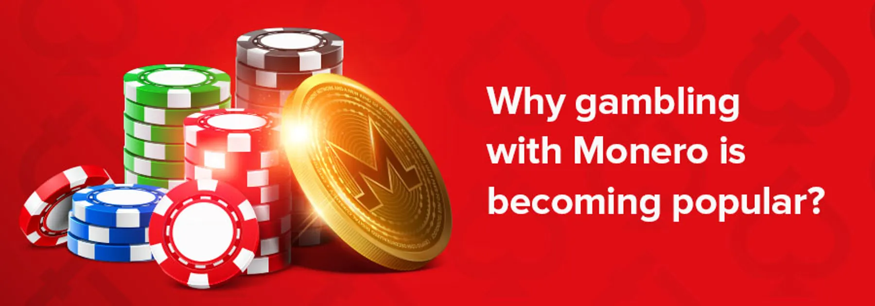 Why gambling with Monero is becoming popular?