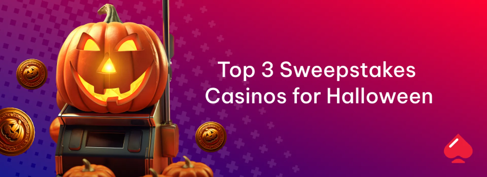 Top 3 Sweepstakes Casinos for Halloween