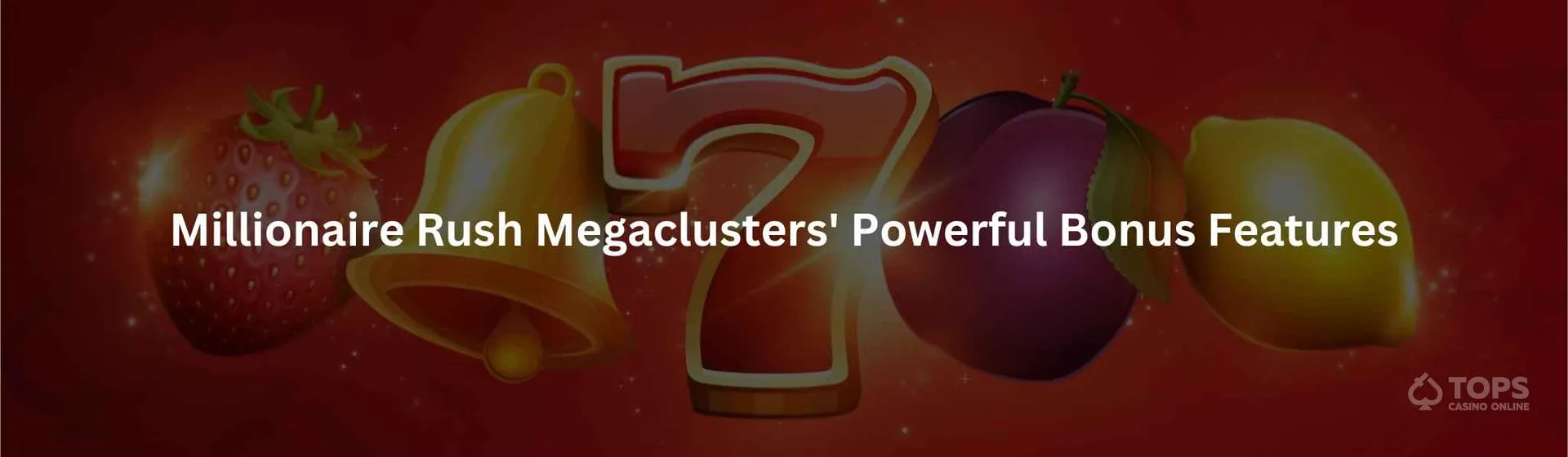 Millionaire rush megaclusters' powerful bonus features