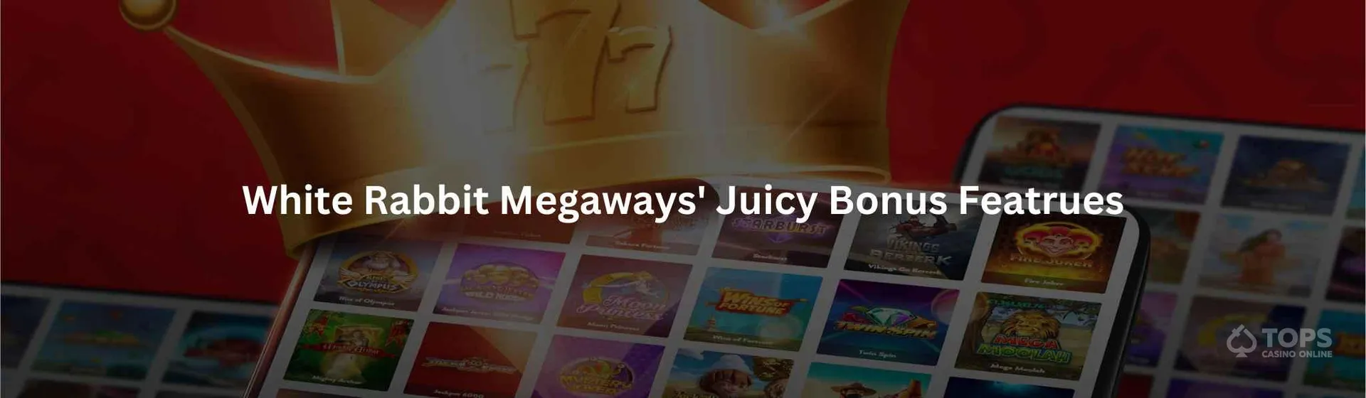 White rabbit megaways' juicy bonus featrues