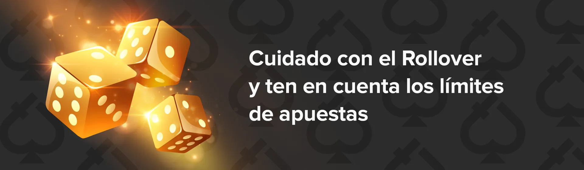 cuidado con el rollover y ten en cuenta los limites de apuestas