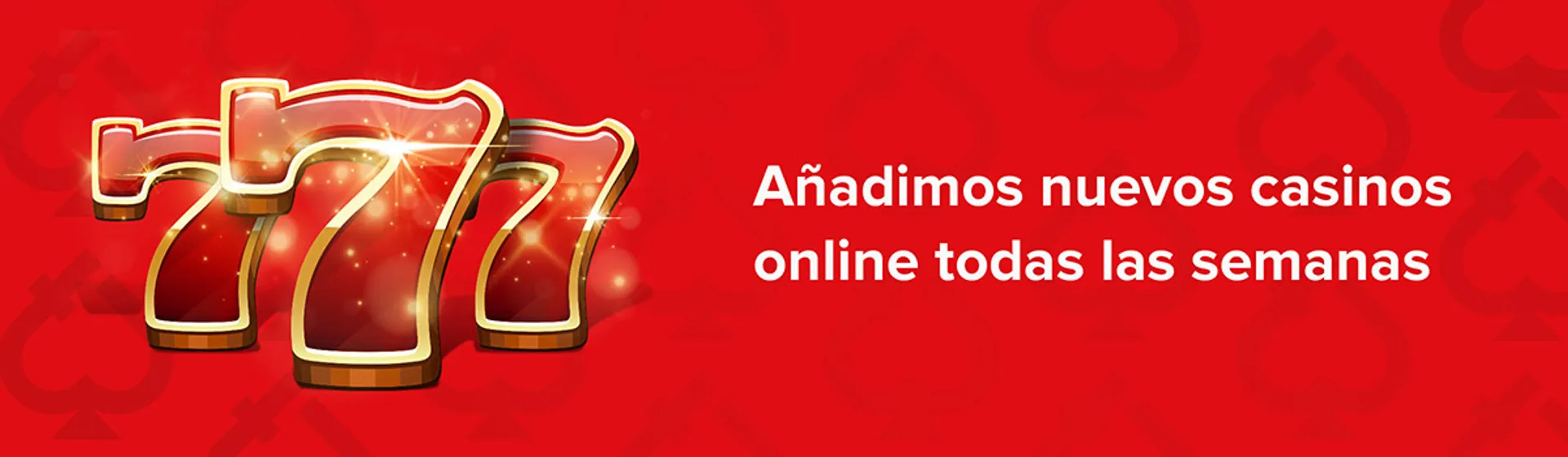 Añadimos nuevos casinos online todas las semanas