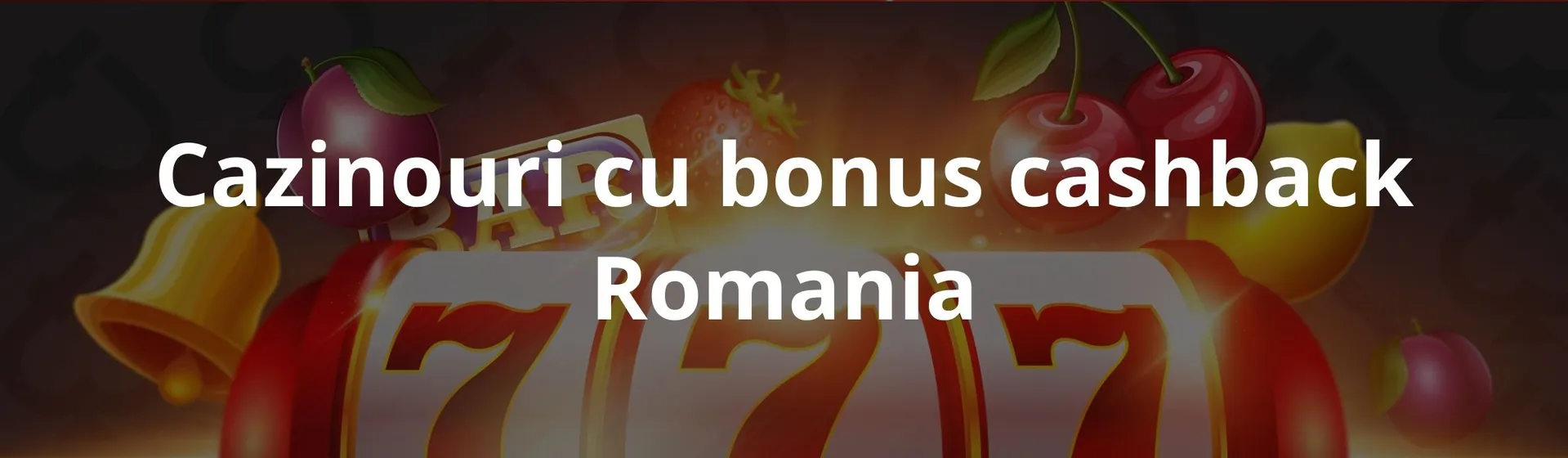 Cazinouri Recomandate cu Bonusuri Cashback