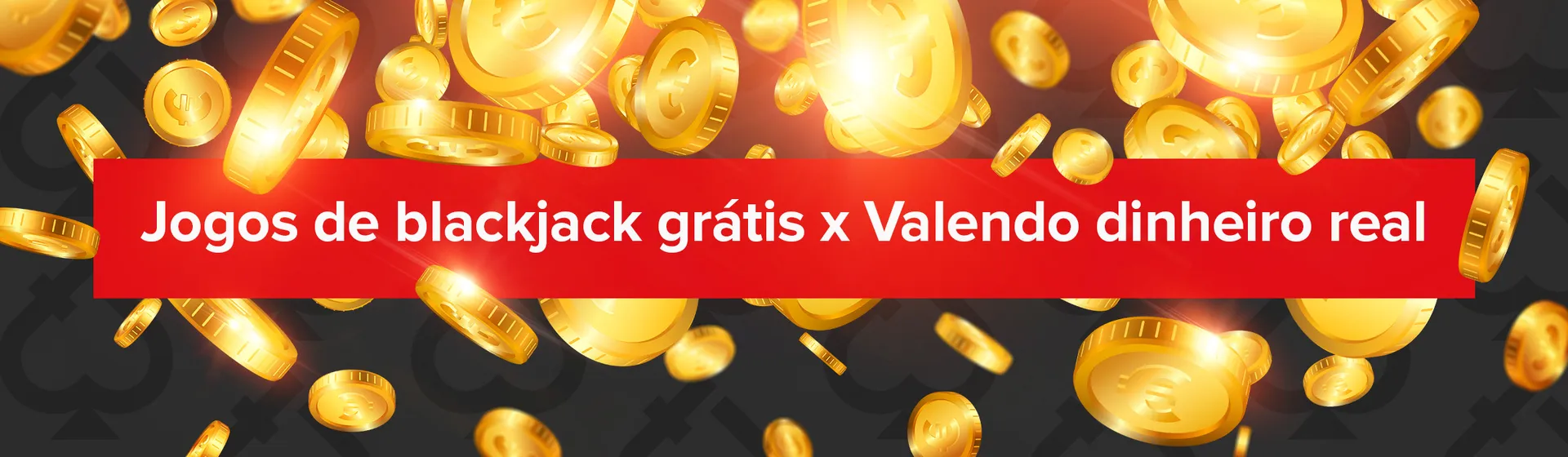 Jogar Blackjack 21 valendo dinheiro real