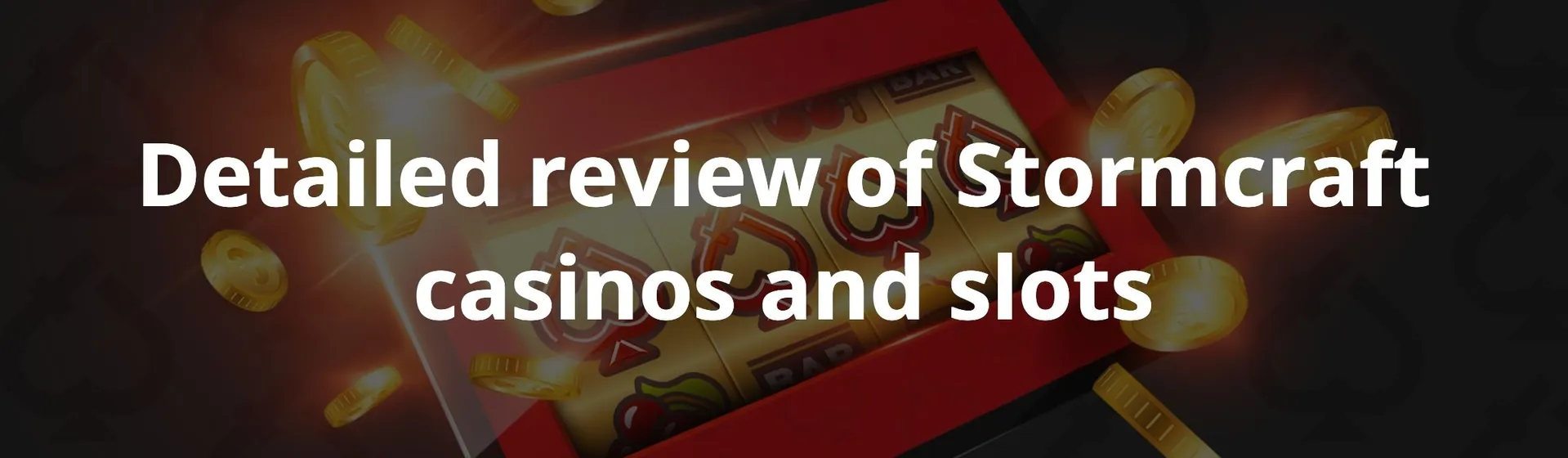 Detailed review of Stormcraft casinos and slots