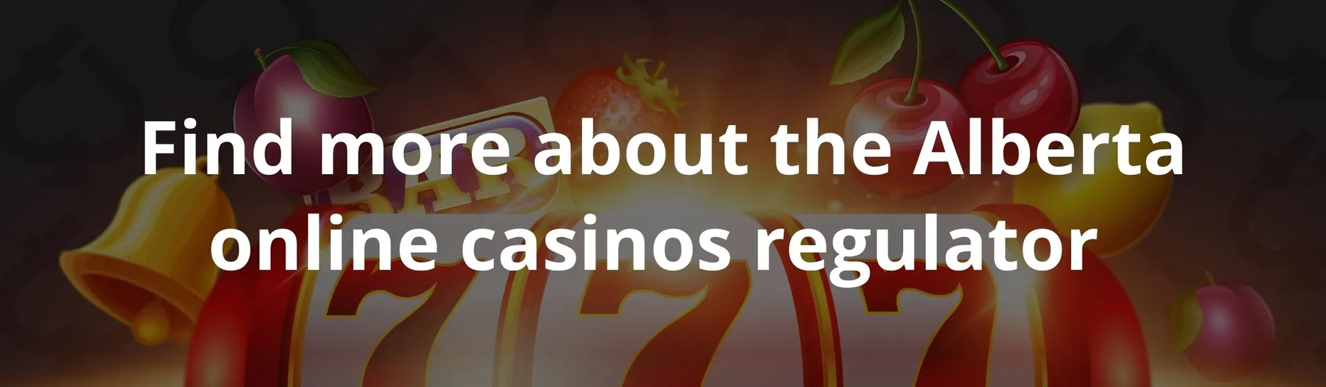 Find more about the Alberta online casinos regulator