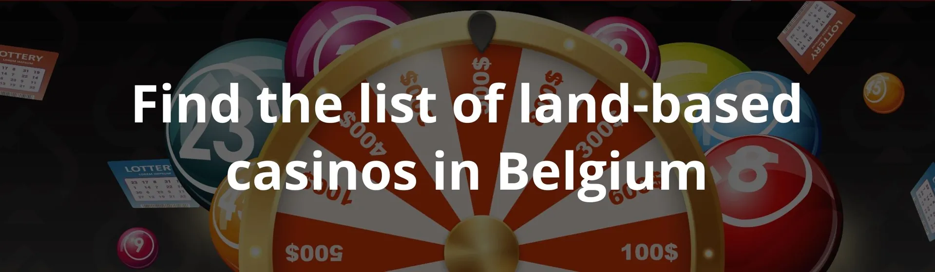 Find the list of land-based casinos in Belgium