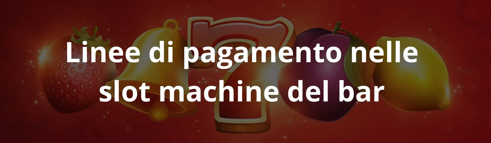 Linee di pagamento nelle slot machine del bar