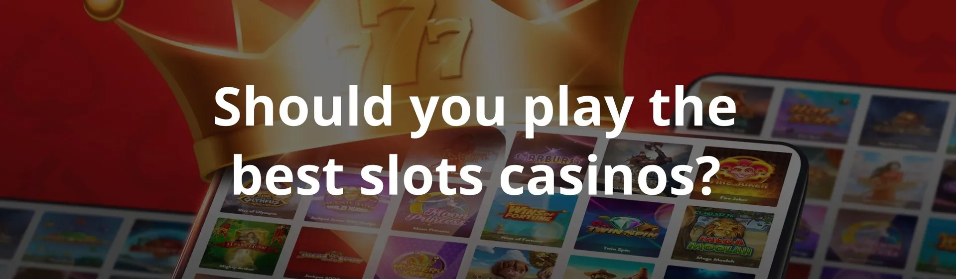 Should you play the best slots casinos