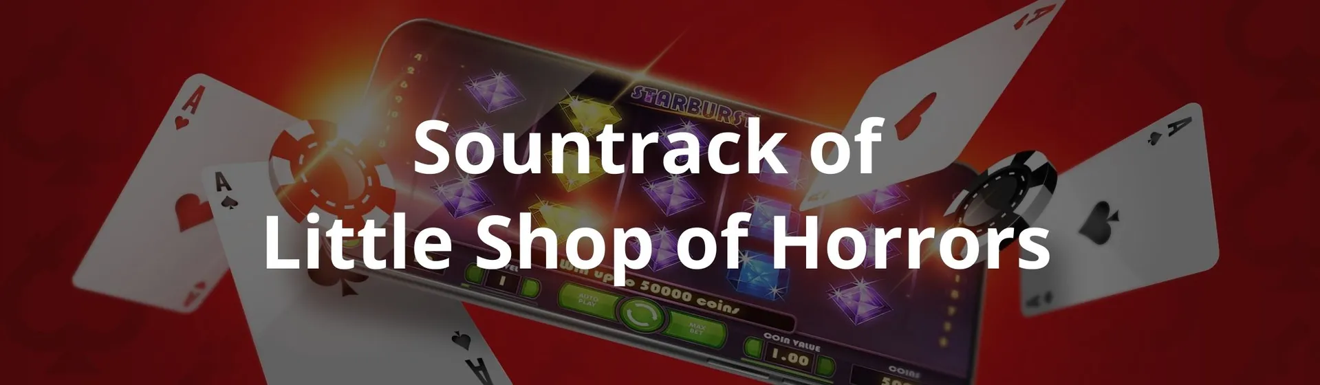 Sountrack of  Little Shop of Horrors