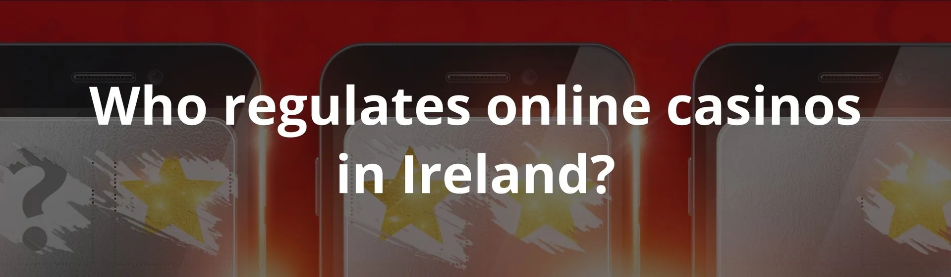 Who regulates online casinos in Ireland