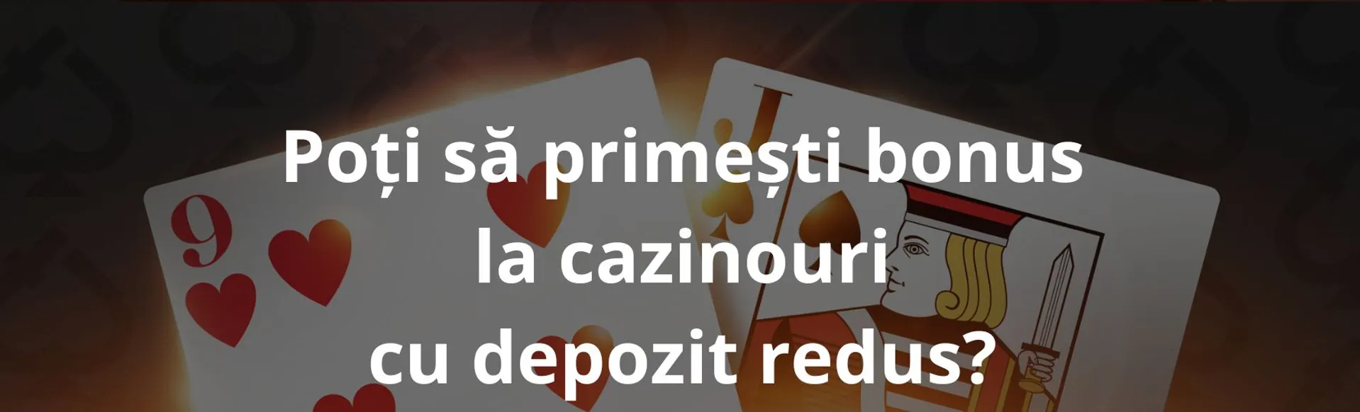 Poți să primești bonus la cazinouri cu depozit redus