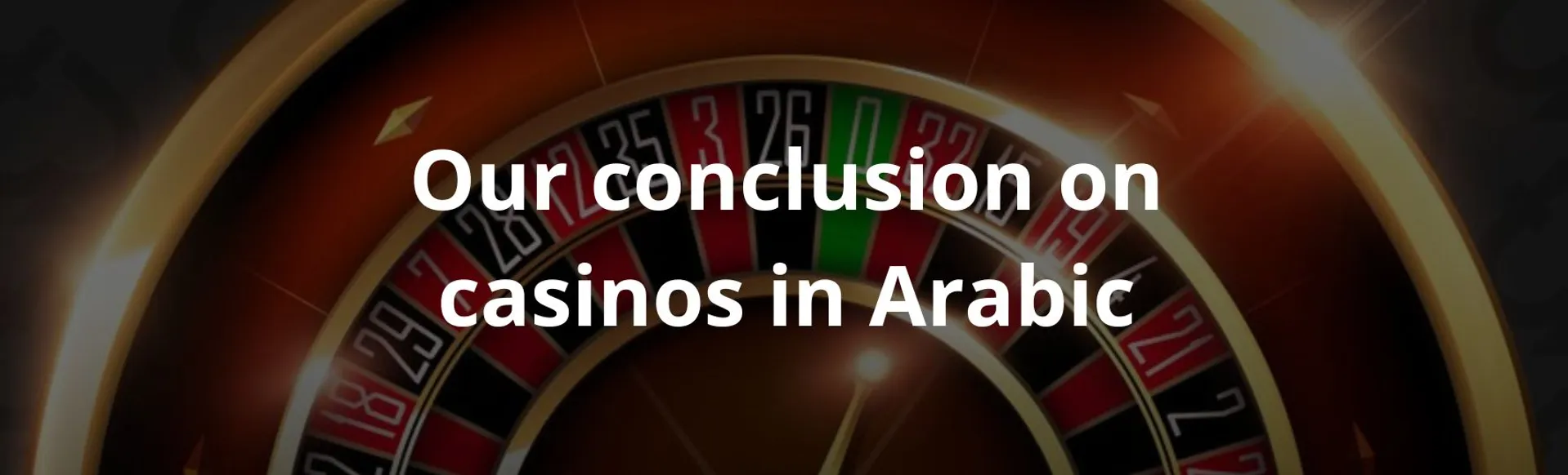 Our conclusion on casinos in arabic