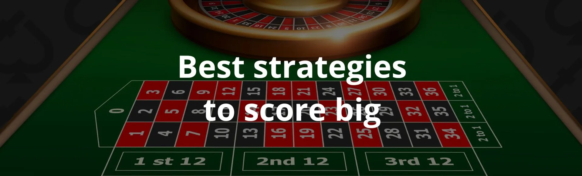 Best strategies to score big