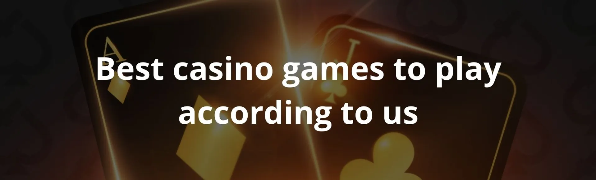 Best casino games to play according to us