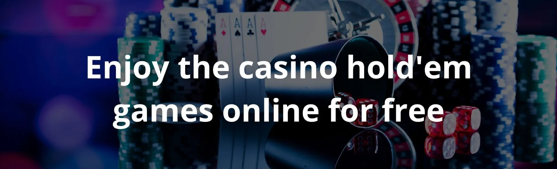 Enjoy the casino hold'em games online for free