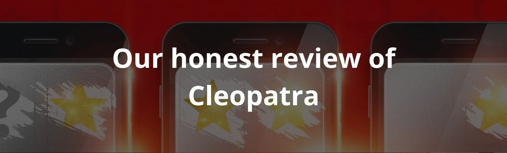 Our honest review of Cleopatra