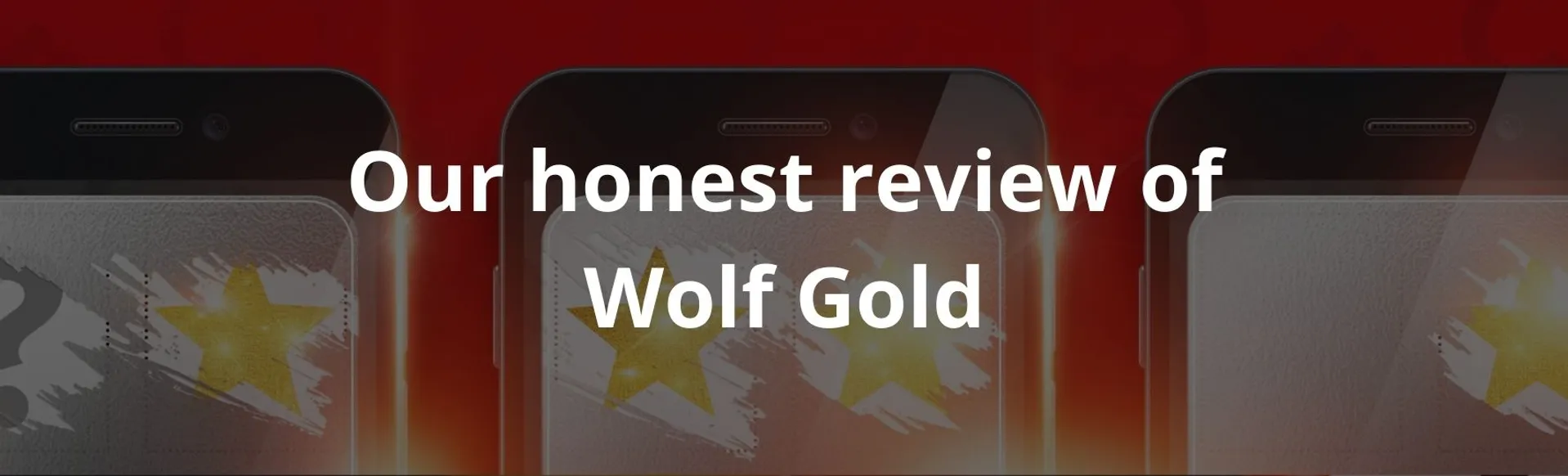 Our honest review of Wolf Gold