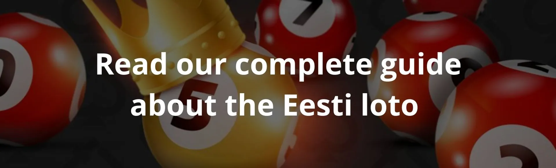 Read our complete guide about the Eesti loto