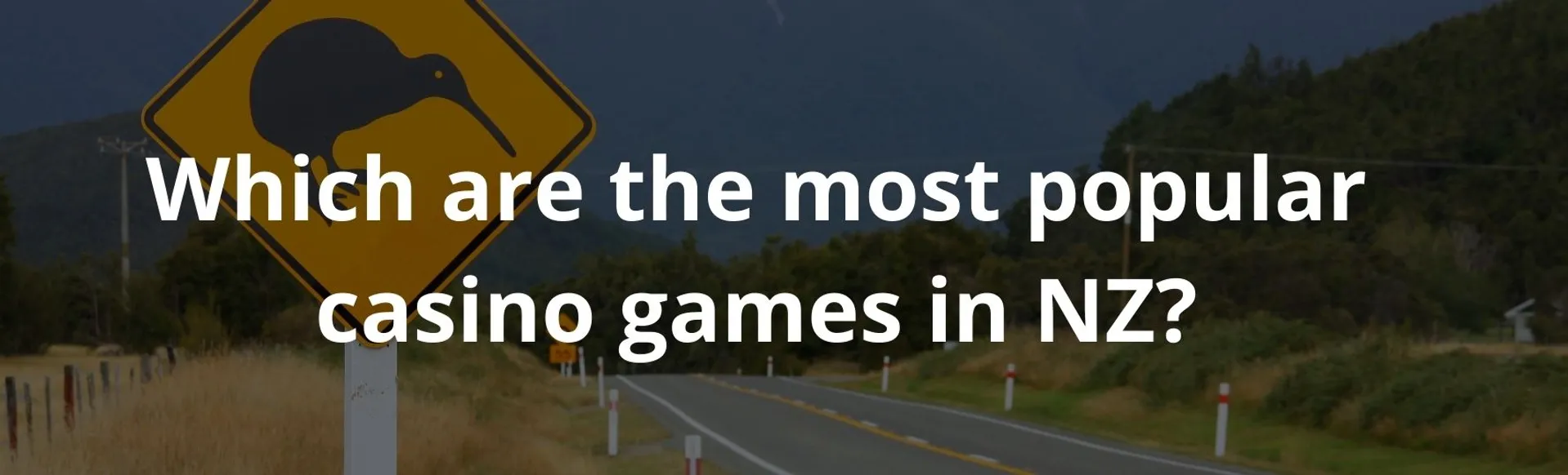 Which are the most popular casino games in NZ?