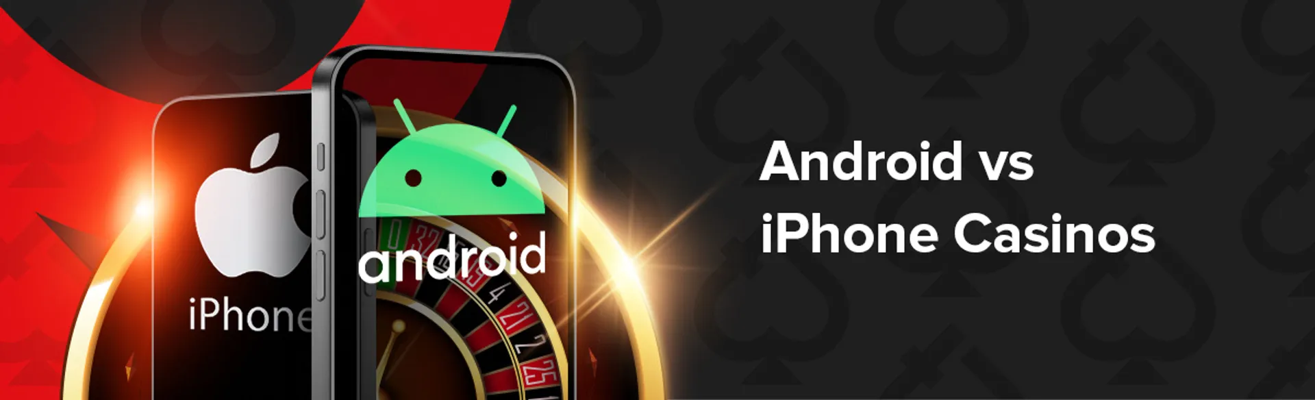 Android vs iphone casinos