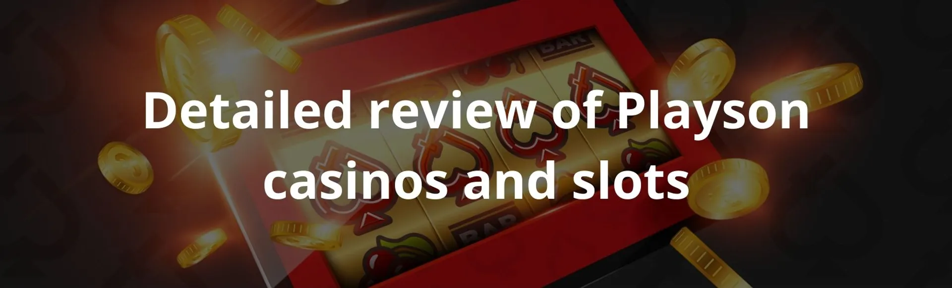 Detailed review of playson casinos and slots