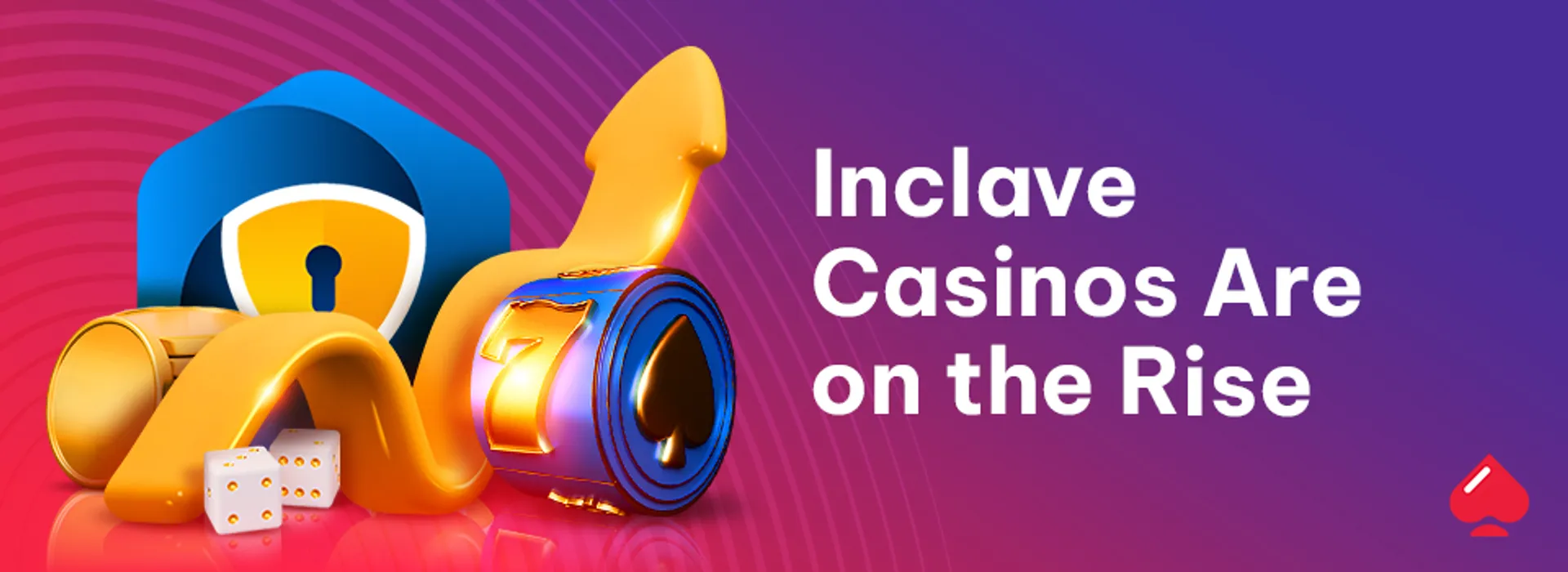 Inclave Casinos Are on the Rise