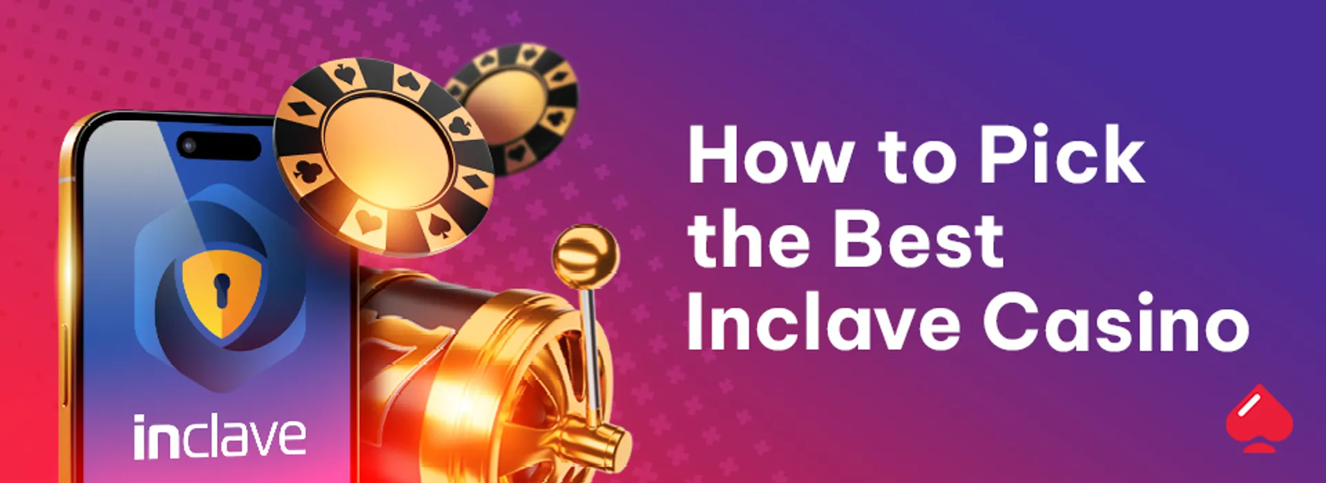 How to Pick the Best Inclave Casinos