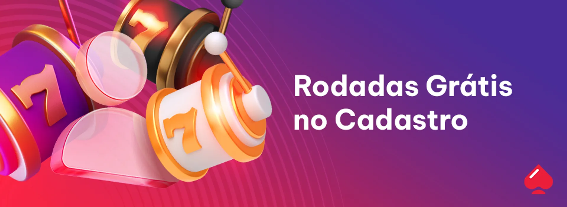 Rodadas Grátis no Cadastro