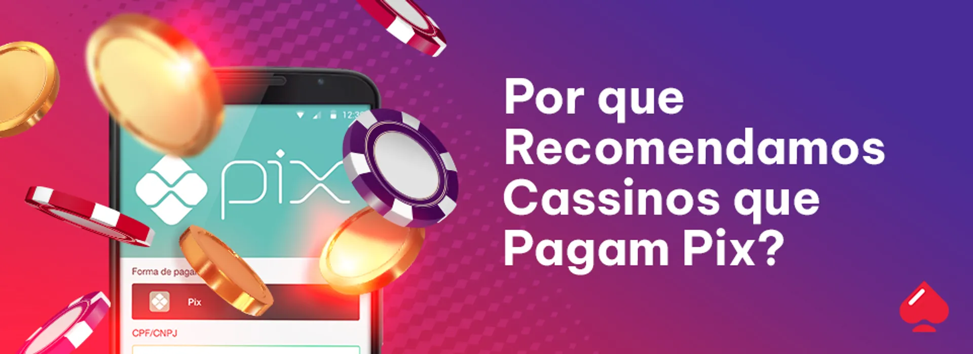 por que recomendamos cassinos que pagam no pix?