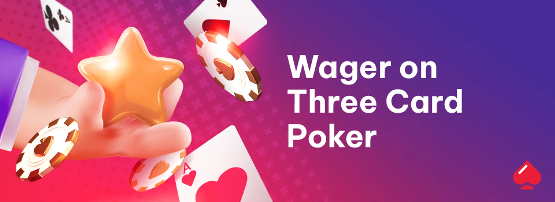 Wager on Three Card Poker