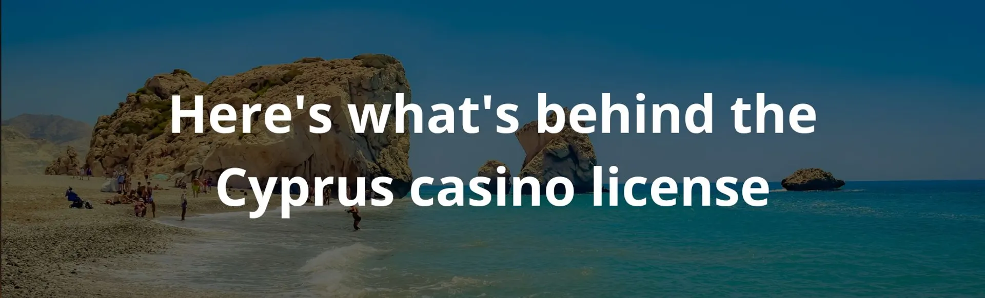 Here's what's behind the cyprus casino license