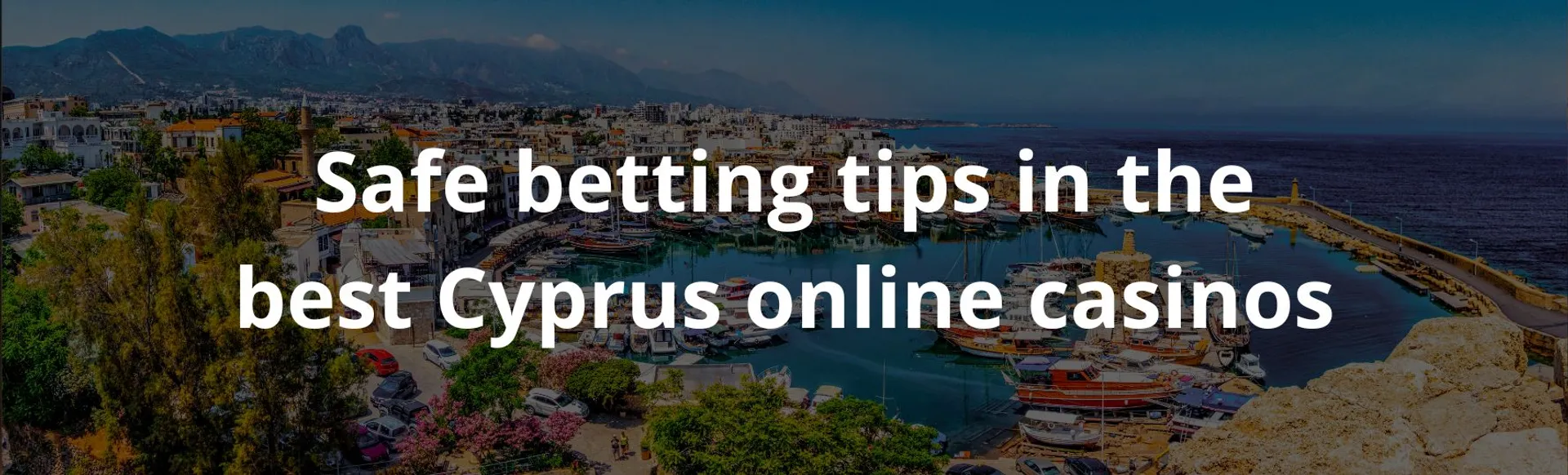 Safe betting tips in the best cyprus online casinos