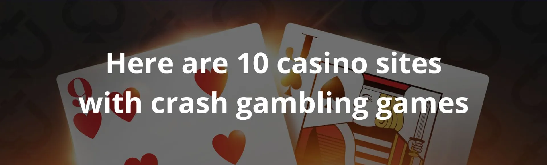 Here are 10 casino sites with crash gambling games