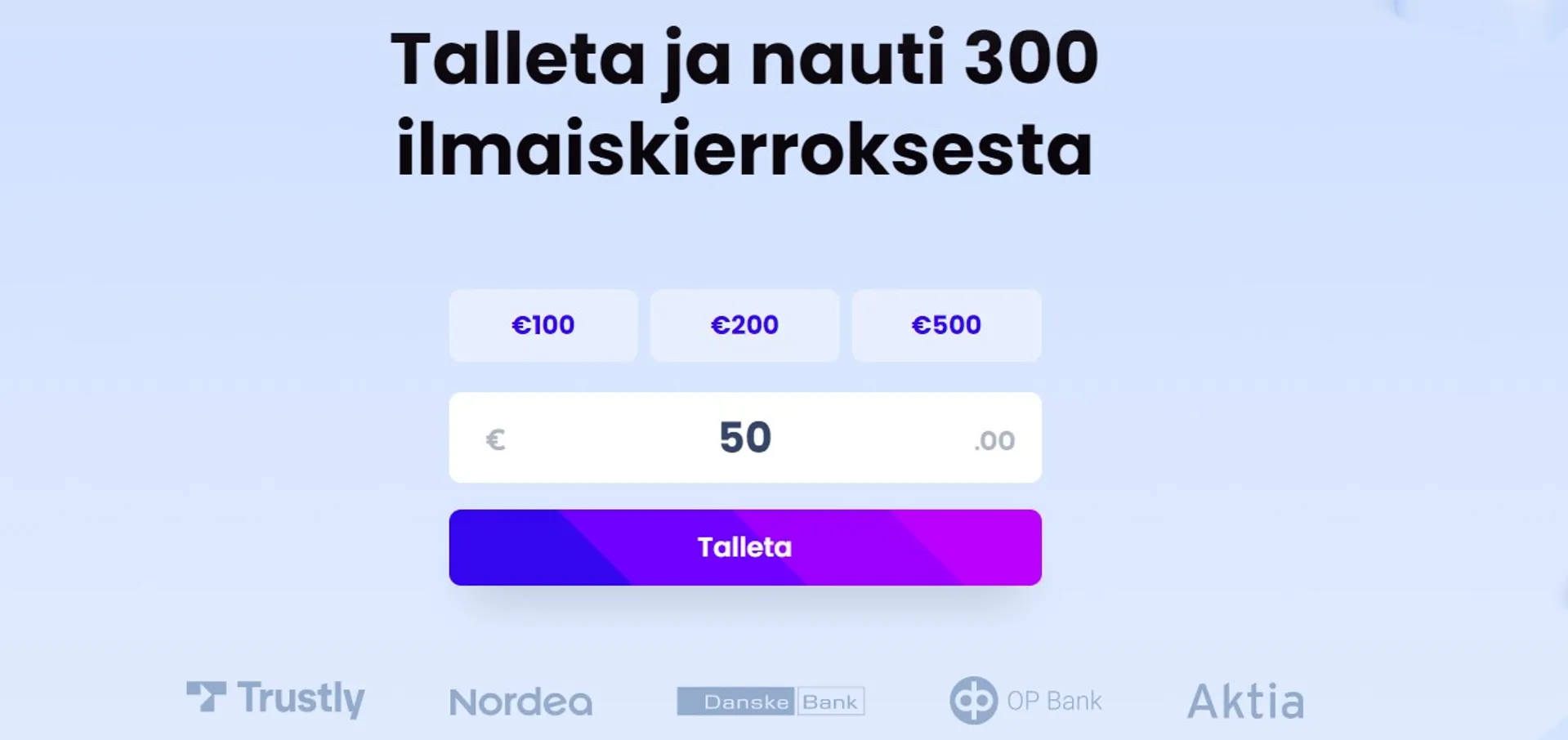 Vaalean sininen tausta jossa mustaa tekstiä ja talletusruutu