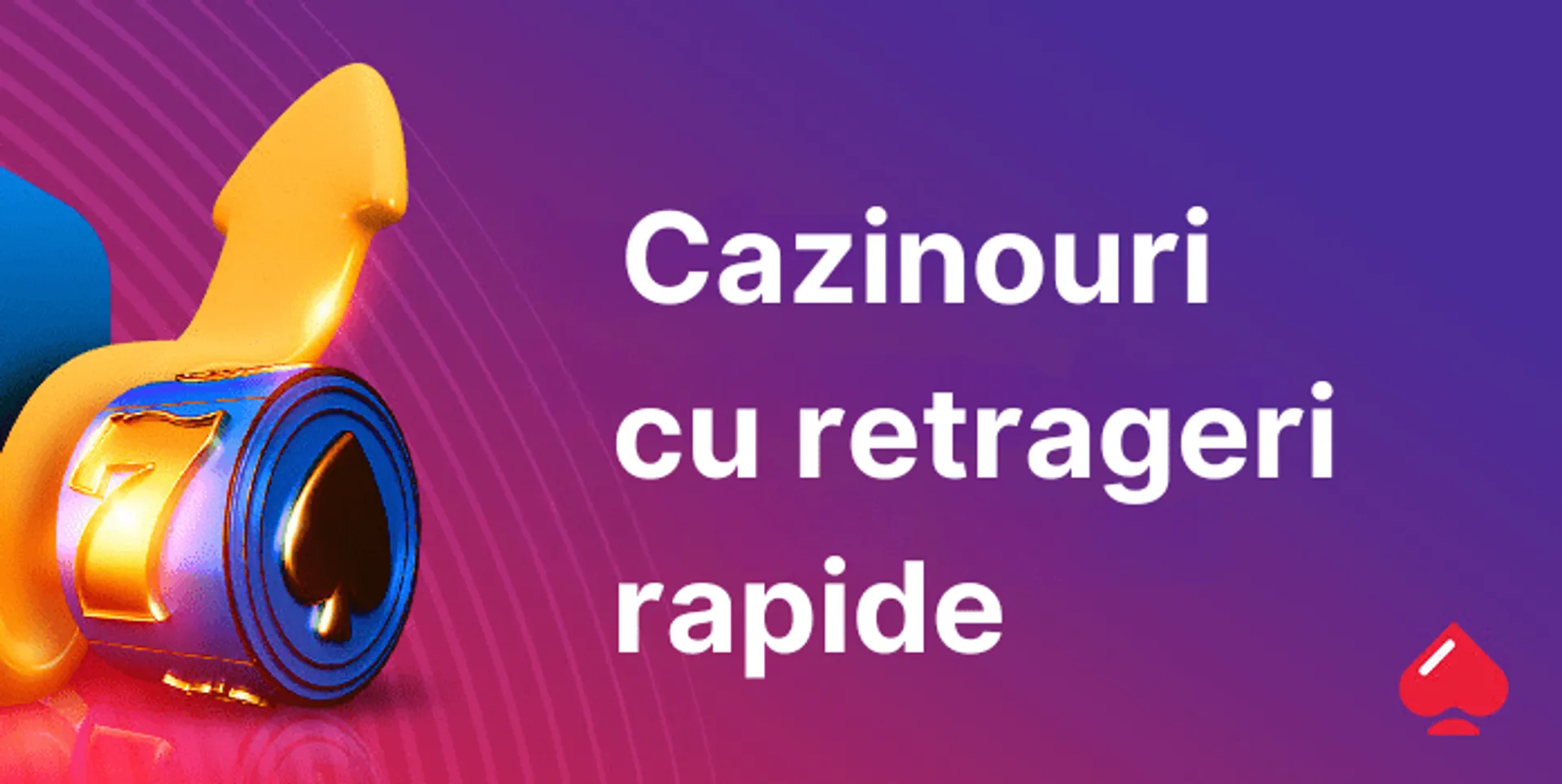 Cazinouri cu retrageri rapide